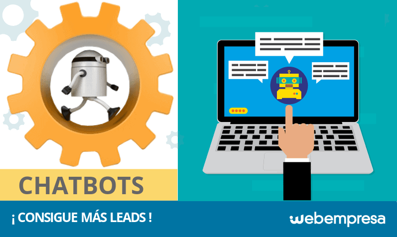 ¿Qué es un chatbot y cómo te ayudan a conseguir leads?