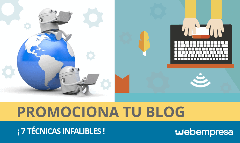 Cómo promocionar un Blog con 7 tácticas infalibles