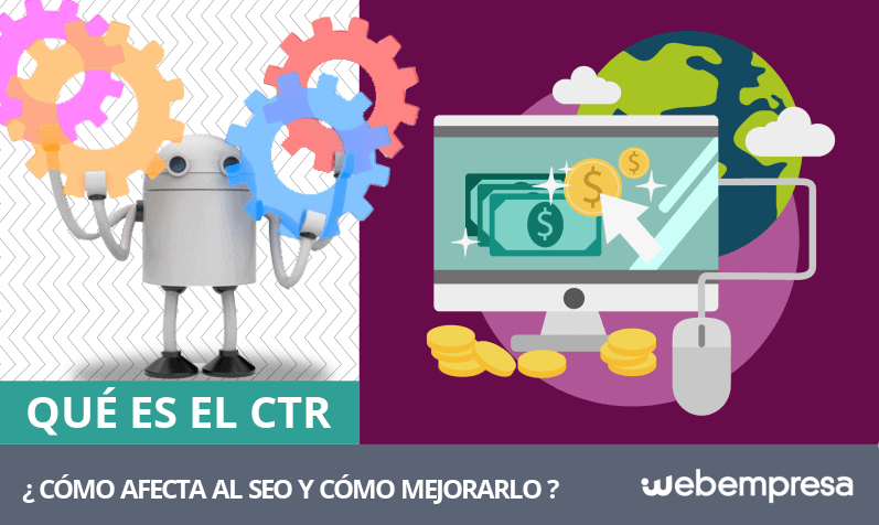 ¿Qué es el CTR, cómo afecta al SEO y cómo puedo mejorarlo?