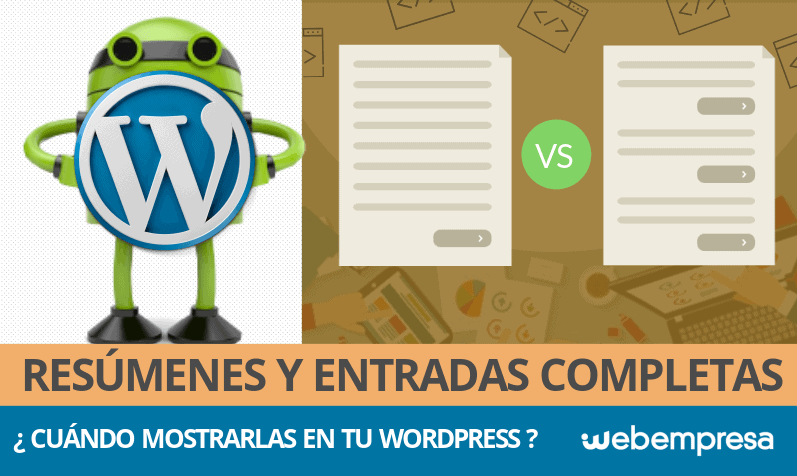 Blog WordPress, ¿con entradas completas o resúmenes?