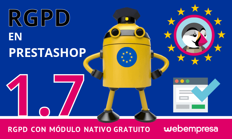 RGPD en PrestaShop 1.7 ¡con módulo nativo gratuito!