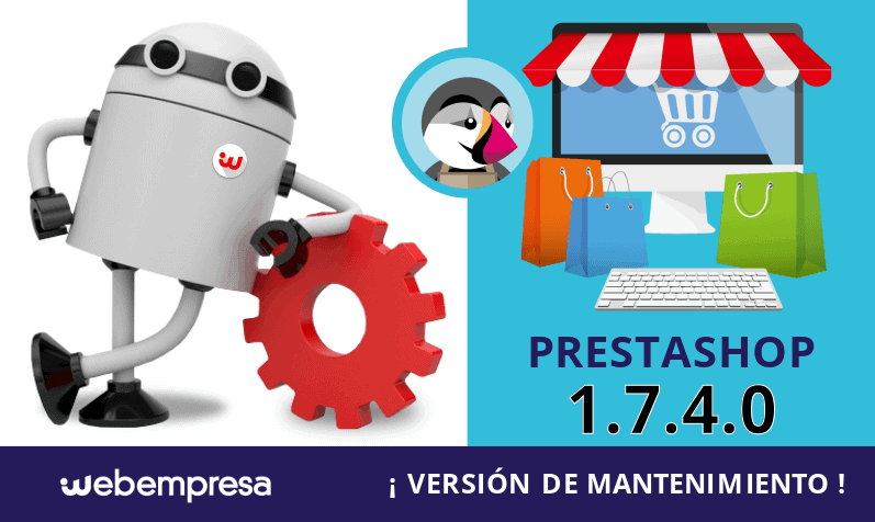 PrestaShop 1.7.4.0 versión de mantenimiento ¡disponible!