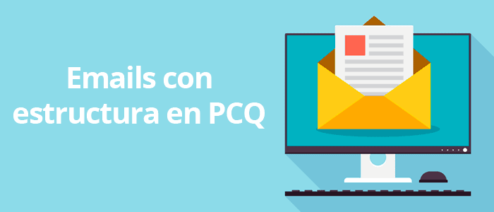 Plantilla de emails con estructura PCQ