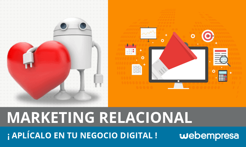 Qué es el Marketing Relacional y cómo aplicarlo en tu negocio digital?