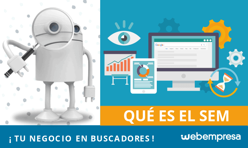 SEM, ¿qué es? Publicita tu negocio en los buscadores