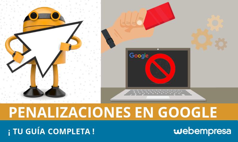 Guía completa de penalizaciones en Google 2018