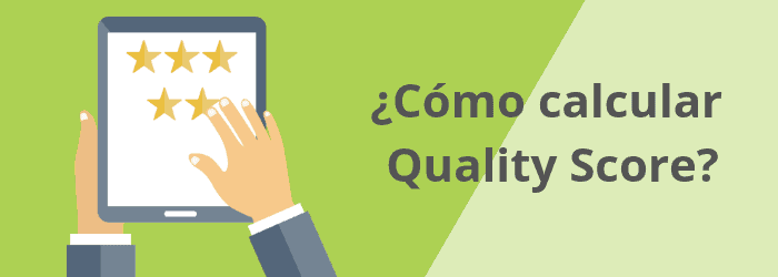 ¿Cómo se calcula en Quality Score de tu anuncio de Google Ads?