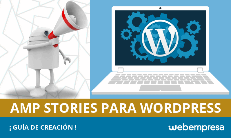 Cómo crear AMP Stories para WordPress: ¡guía!