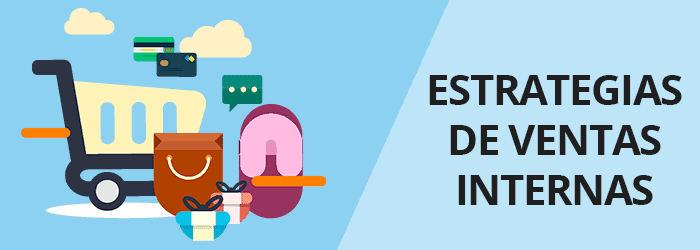 17 Estrategias de ventas internas en eCommerce