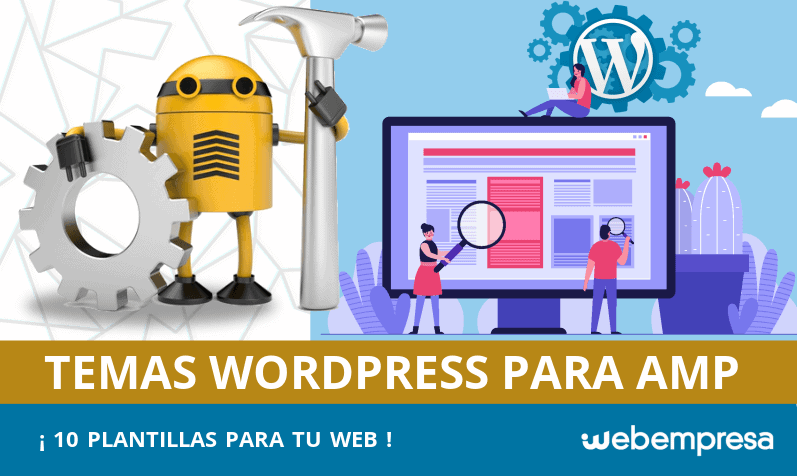 10 temas WordPress preparados para AMP (Accelerated Mobile Page)