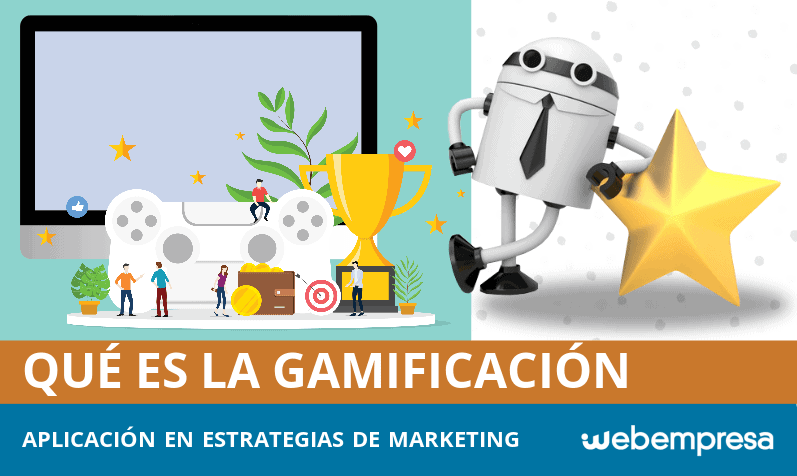 Gamificación ¿qué es y cómo aplicarla en tu estrategia de marketing?