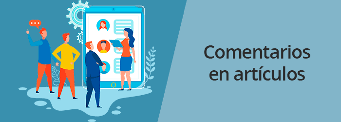 Tips para generar ideas de contenido para tu Blog: Comentarios en tus artículos