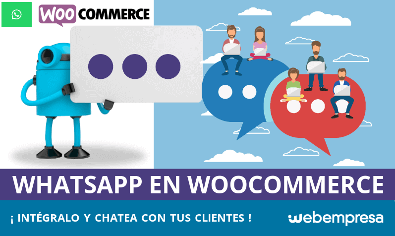 Conectando WhatsApp en WooCommerce: ¡chatea con tus clientes!