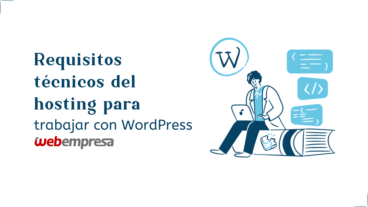 Requisitos técnicos del hosting para trabajar con WordPress