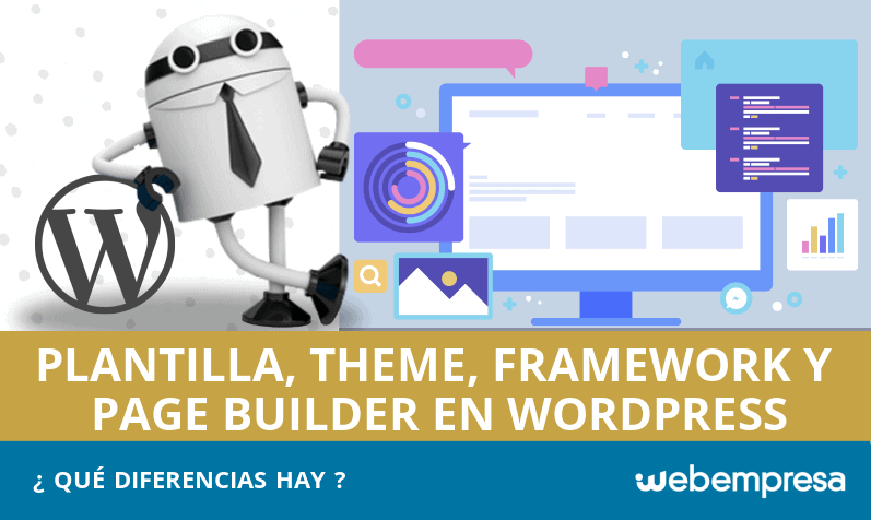Diferencia entre plantilla, theme, framework y page builder WordPress