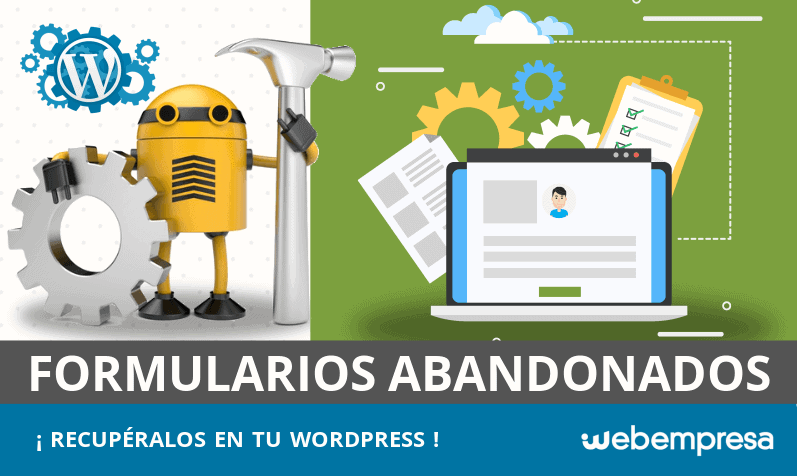 Formularios abandonados en WordPress, ¡recupéralos!
