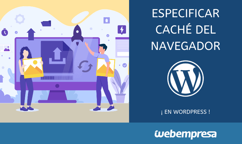 Especificar cache del navegador en WordPress