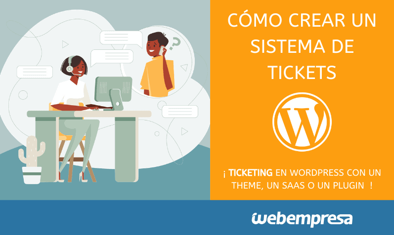 Cómo crear un sistema de tickets en WordPress