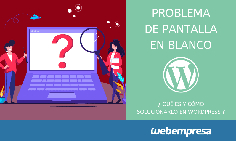 Soluciona el problema de pantalla en blanco en WordPress