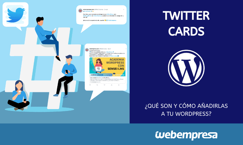 Twitter Cards: Qué son y cómo añadirlas a tu WordPress