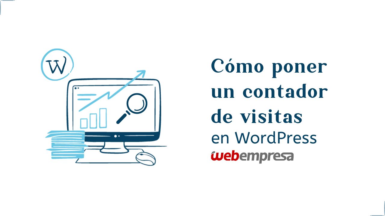 Cómo poner un contador de visitas en WordPress