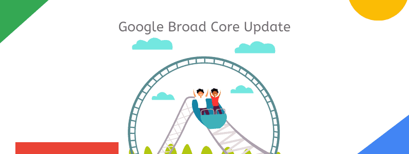 Google Broad Core Update