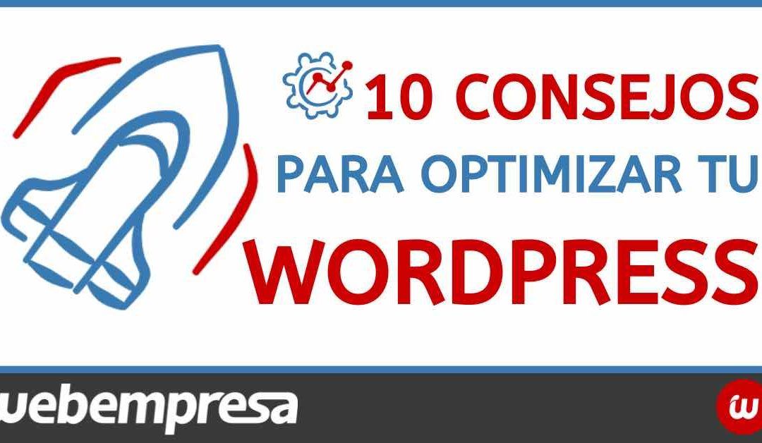 Optimizar WordPress para que tu Web cargue más rápido