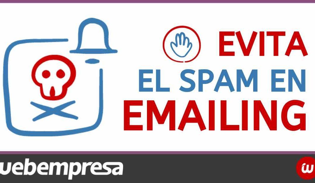 Cómo evitar el Spam en Email Marketing: Guía básica