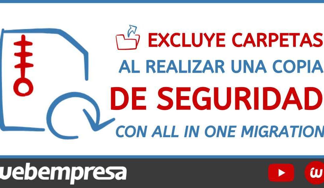 Excluir carpetas al realizar un backup con All In One WP Migration