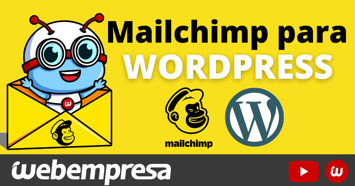 MailChimp en WordPress ¡capturando suscriptores!