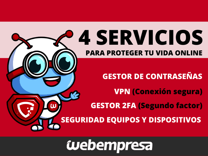 Gestor de Contraseñas - Red Privada Virtual (VPN) - 2FA