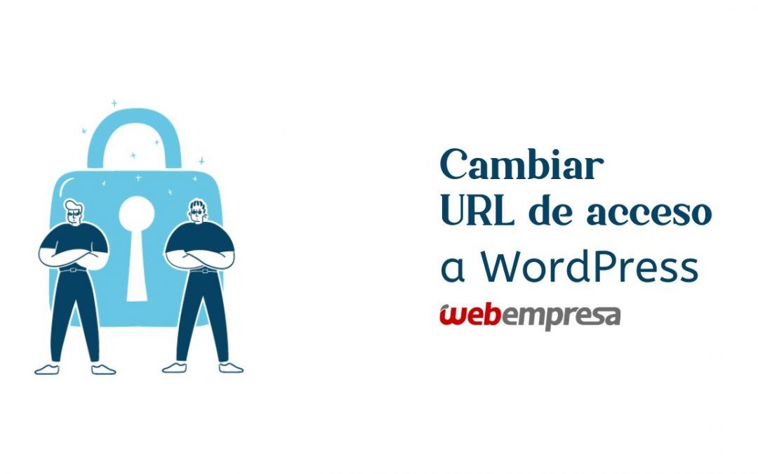 Cambiar URL de acceso WordPress