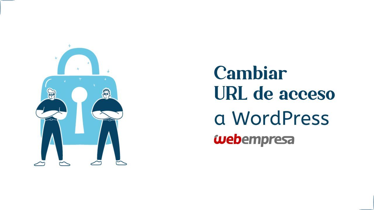 Cambiar URL de acceso WordPress