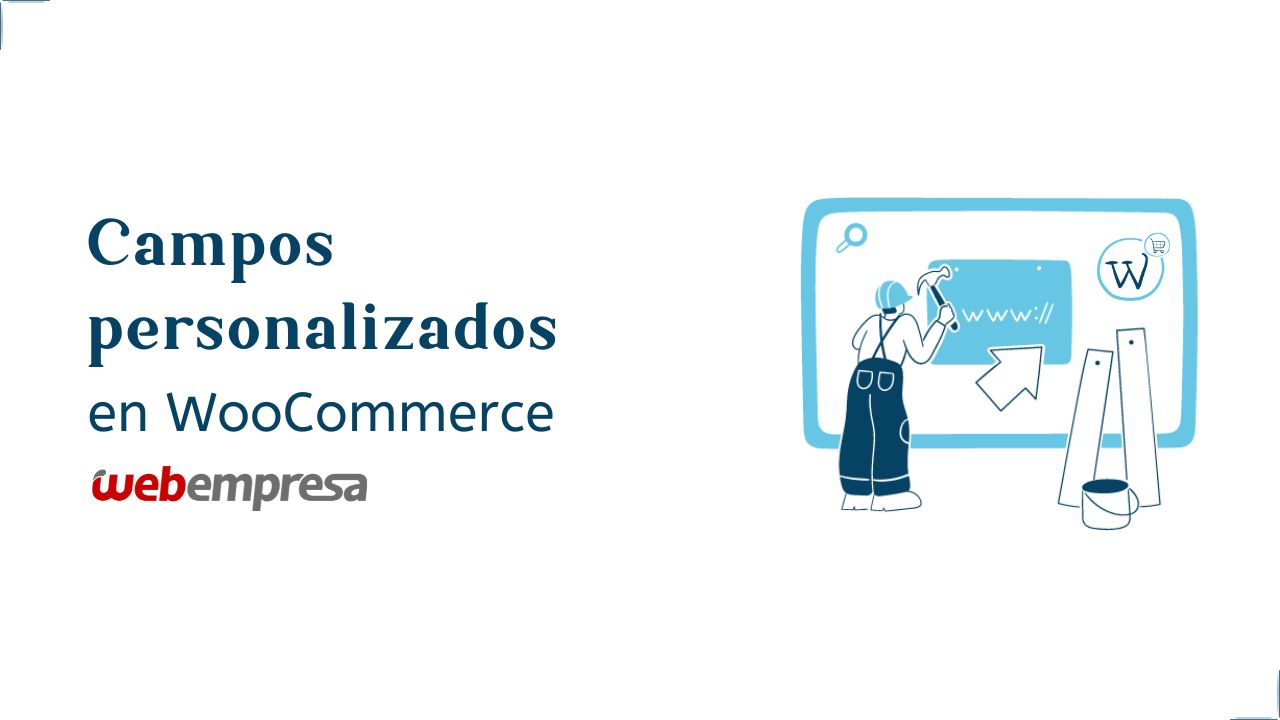 Campos personalizados en WooCommerce