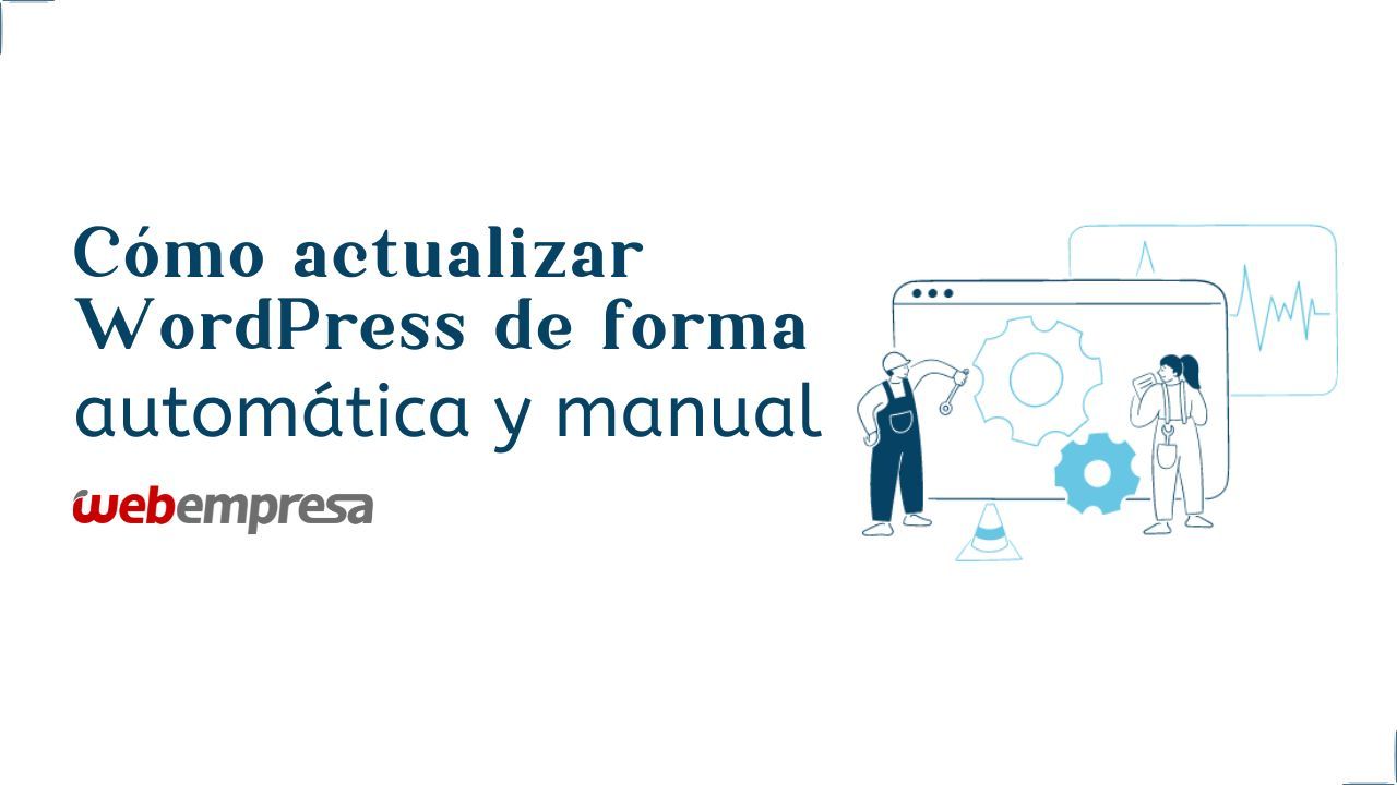 Como actualizar WordPress de forma automatica y manual Cómo actualizar WordPress de forma automática y manual