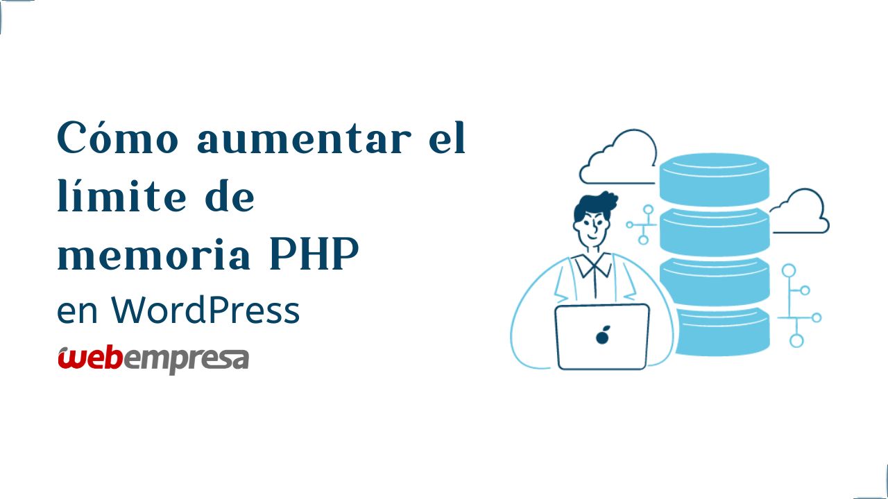 Cómo aumentar el límite de memoria PHP en WordPress