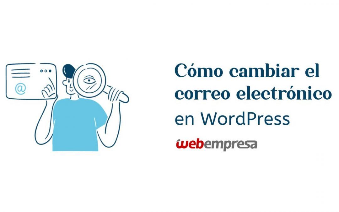 Cómo cambiar el correo electronico en WordPress