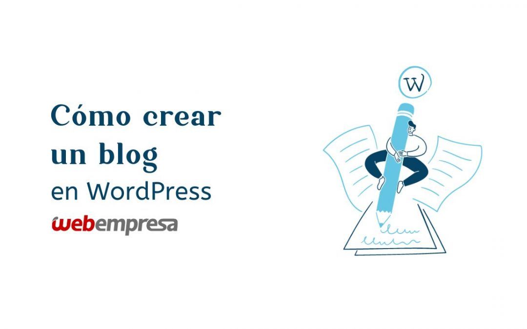 Cómo crear un blog en WordPress
