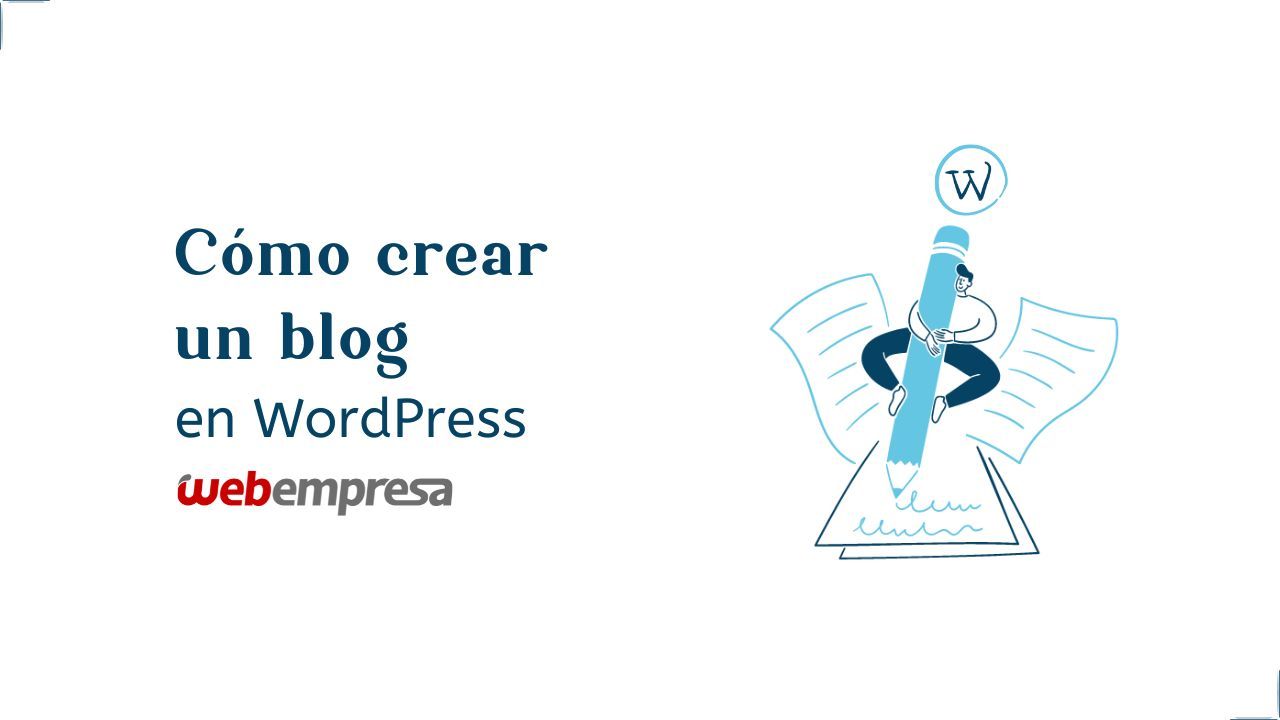 Cómo crear un blog en WordPress