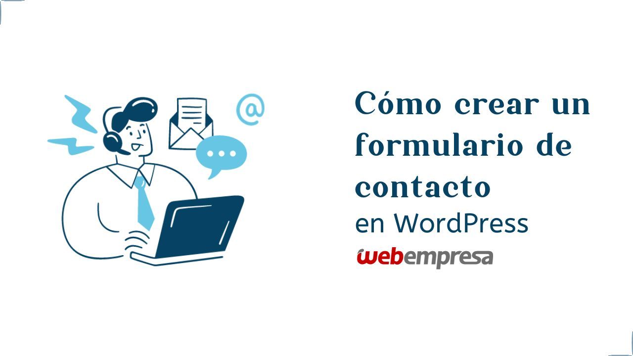 Cómo crear un formulario de contacto en WordPress