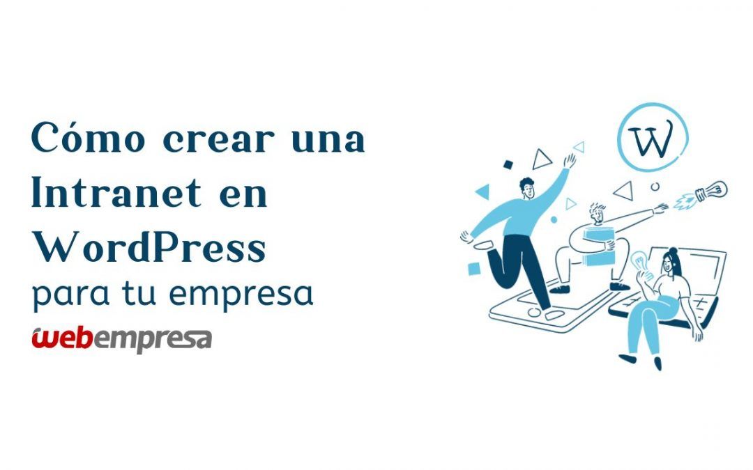 Cómo crear una Intranet en WordPress para tu empresa