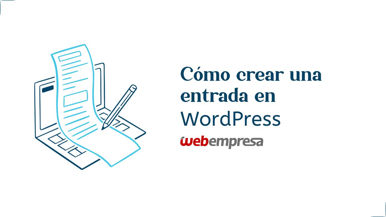 Cómo crear una entrada en WordPress