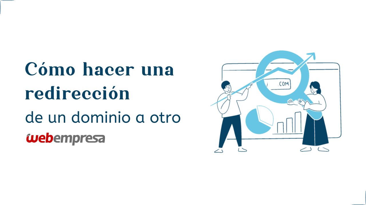 Cómo hacer una redirección de un dominio a otro