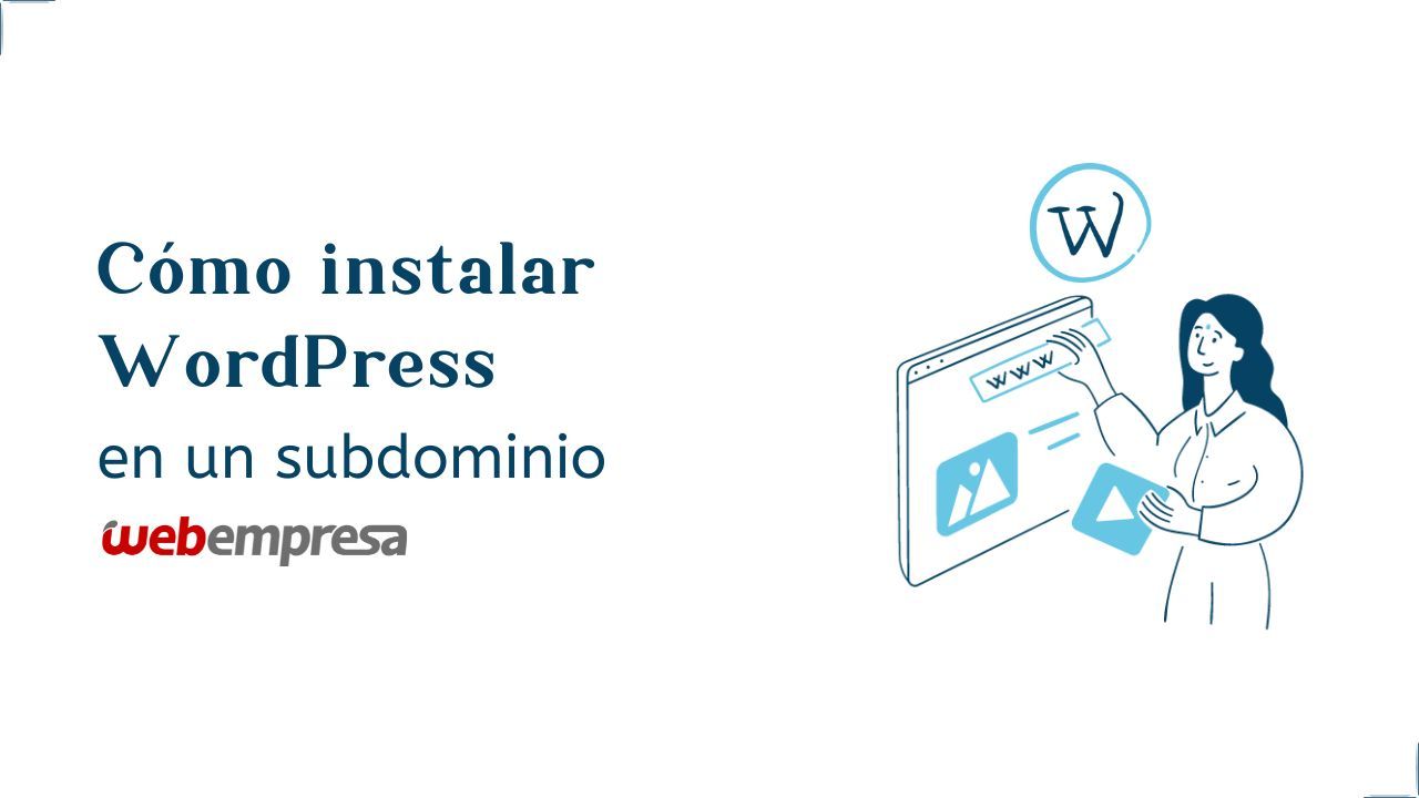 Cómo instalar WordPress en un subdominio