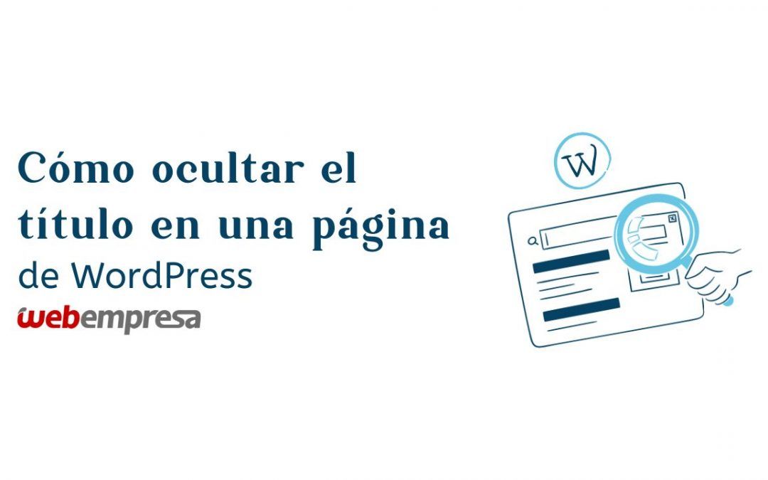 Cómo ocultar el título en una página de WordPress