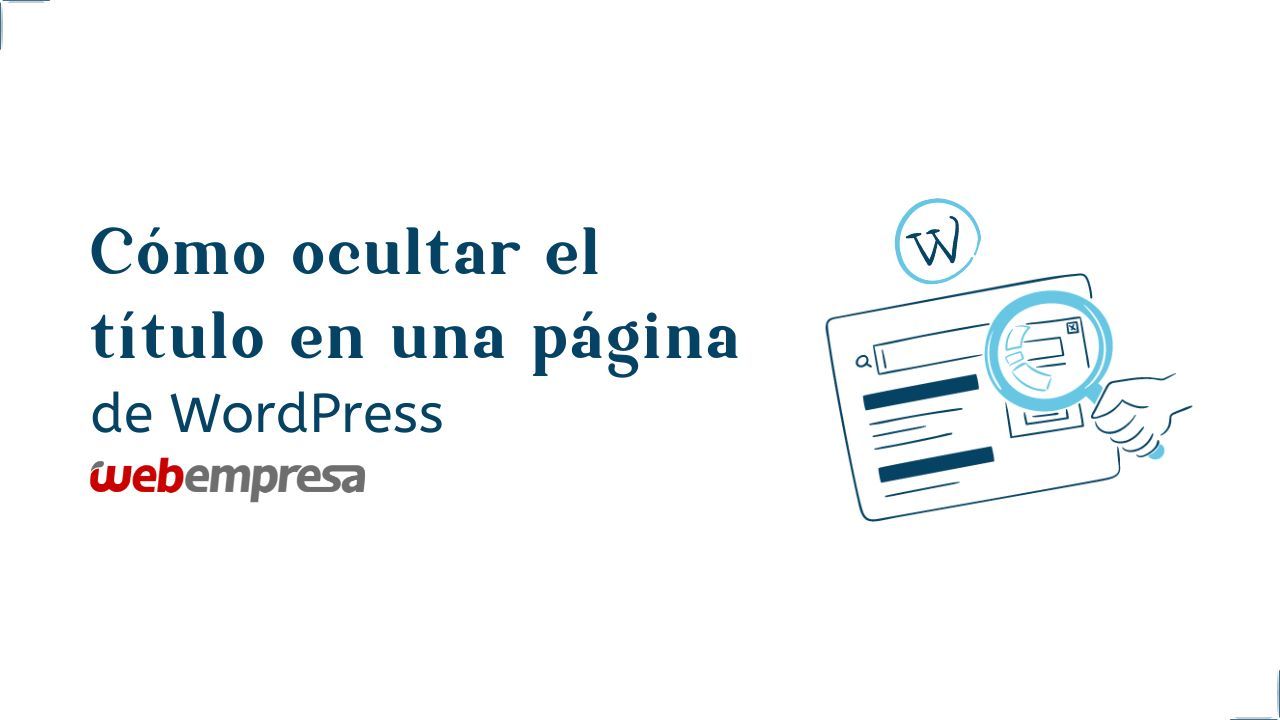 Cómo ocultar el título en una página de WordPress