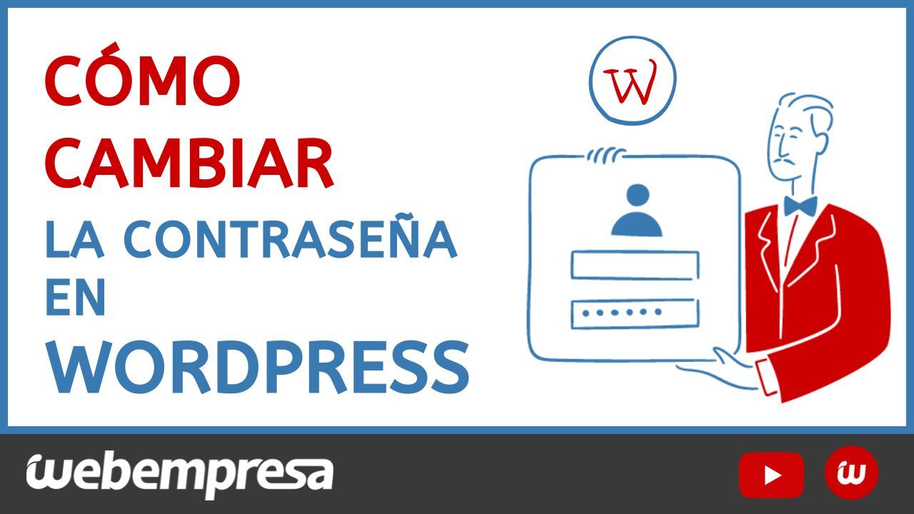 Cómo cambiar contraseña en WordPress