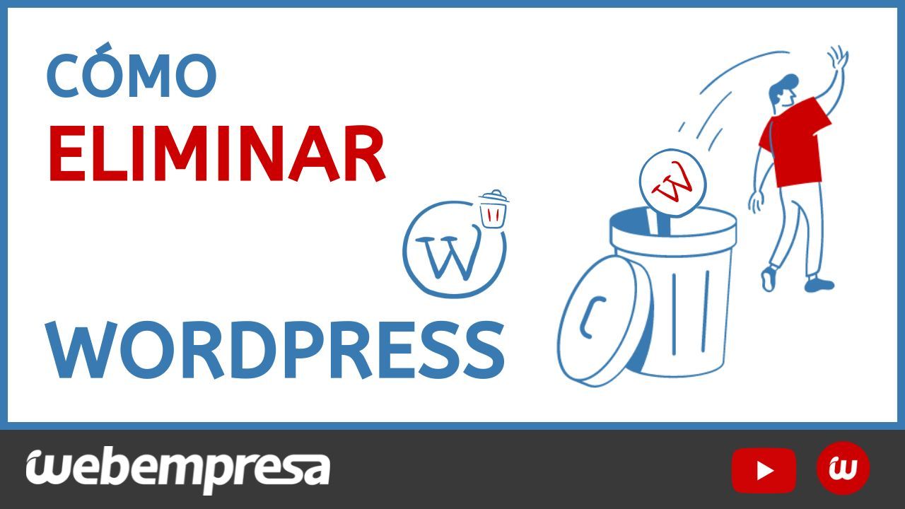 Cómo desinstalar WordPress por completo