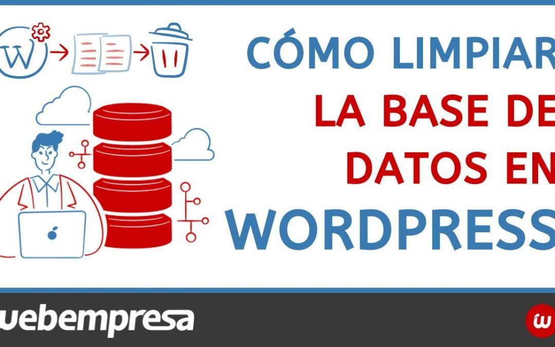 Cómo limpiar la base de datos de WordPress