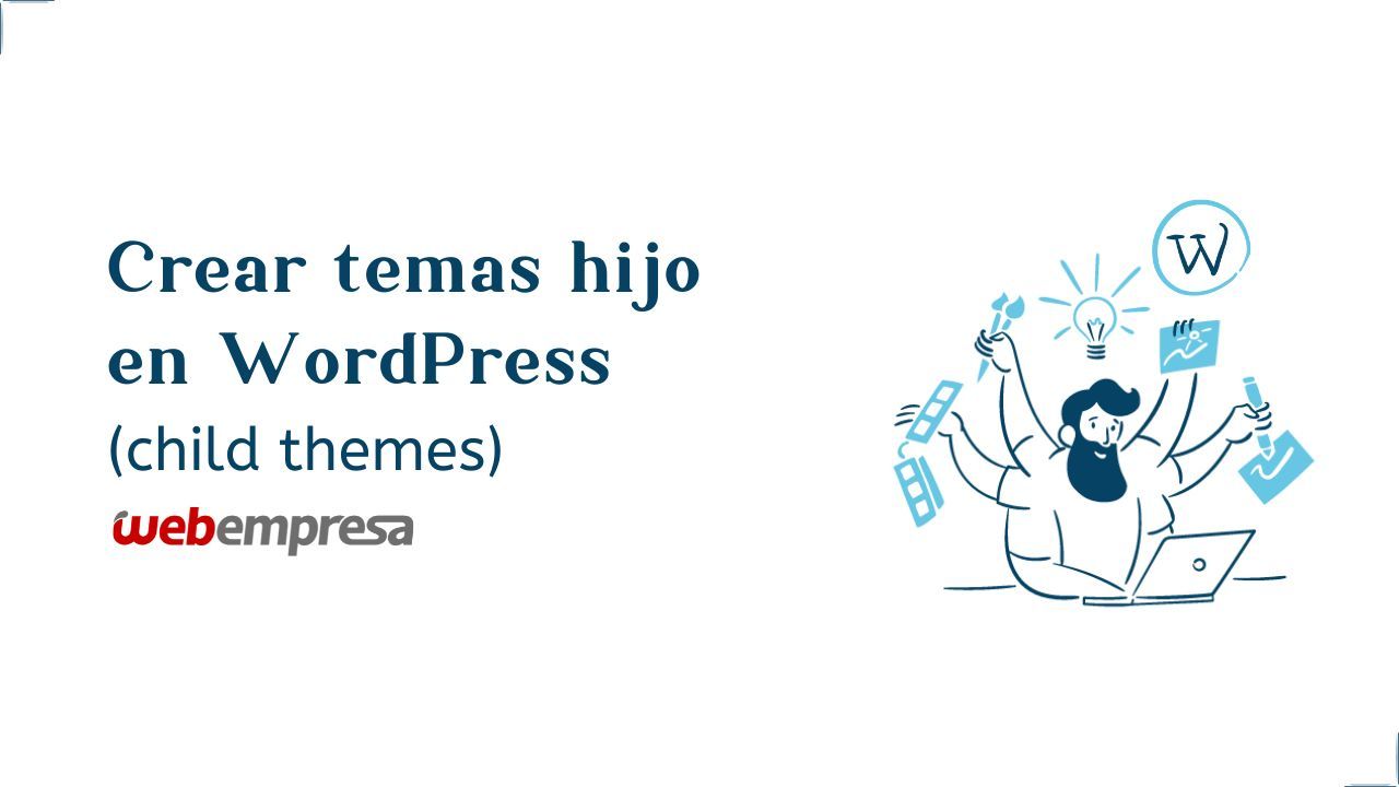 Crear temas hijo en WordPress